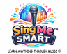 Sing Me Smart